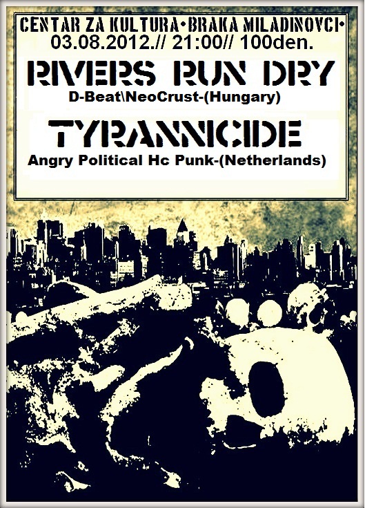Rivers Run Dry (Унгарија) & Tyrannicide (Холандија)