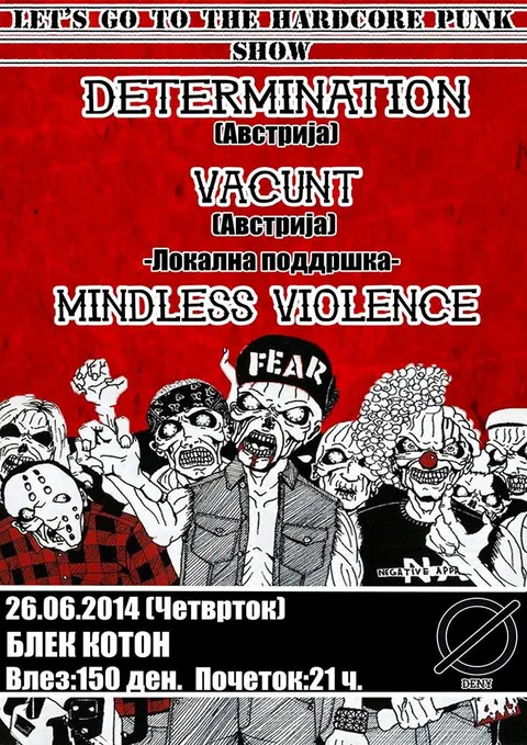 Determination+Vacunt+Mindless Violence @ Black Cotton / 26.06.2014