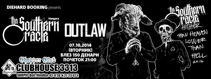 THE SOUTHERN ORACLE (Унгарија) / OUTLAW @ Clubhouse 3313 / Скопје